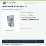 Smartwatch W26+ version sans contacts : Référence W26+ AAA, Galet lisse, sans broches, Comparer le chargeur d’origine